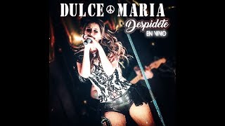 Dulce Maria - Despidete  🎤  En Vivo (Audio)