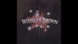 Whiskey Brown Better Off Dead