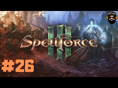 SPELLFORCE 3 Gameplay - Episode 26 FINAL (no commentary)