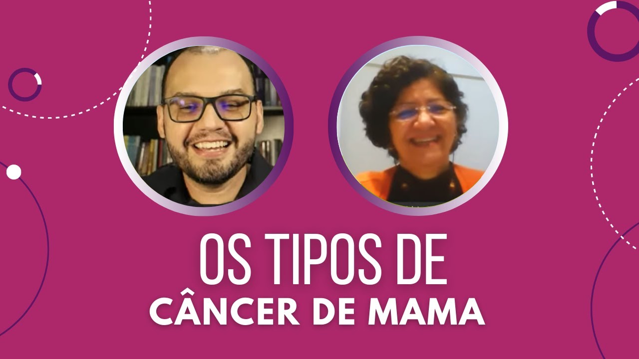 Os tipos de câncer de mama: entenda tudo!