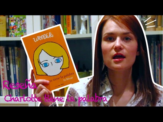 Vídeo relacionado con Wonder - Charlotte tiene la palabra