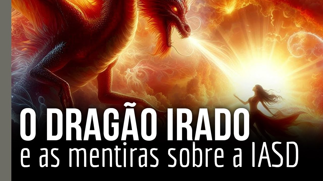 O dragão irado e as mentiras sobre a Igreja Adventista