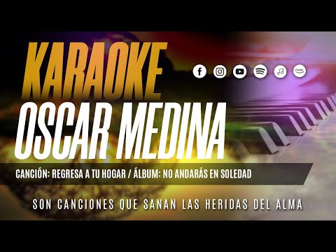 Regresa A Tu Hogar - Oscar Medina