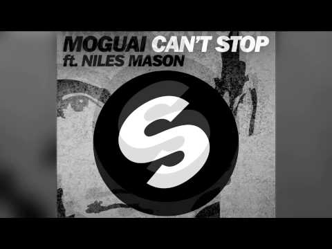 Moguai feat. Niles Mason - Can't Stop (Original Mix Edit) [Official]