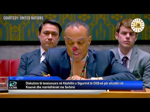 Diskutime të tensionuara në Këshillin e Sigurimit të OKB së për situatën në Kosovë