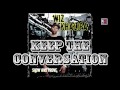 Wiz Khalifa - Keep The Conversation (2006)