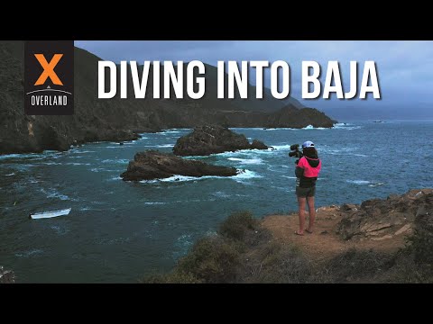 EP2 XOverland Baja Special // Crossing the Border & A Three Day Dive School Challenge