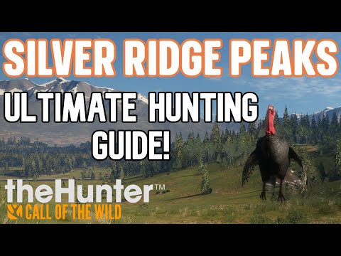 Silver Ridge Peaks Ultimate Hunting Guide | theHunter: Call of the Wild