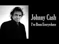 Johnny Cash I Ve Been Everywhere