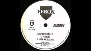 AUBREY JAZZ OSCILLATOR, FEROX RECORDS1998