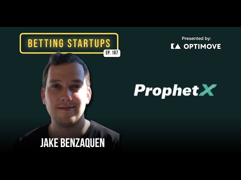 Ep. 187: Finding a forever home as a prediction market w/ Jake Benzaquen from ProphetX