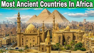 Top 10 Oldest Countries In Africa