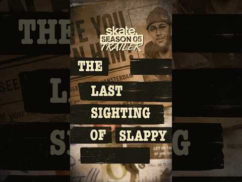 SVN was told not to look for Slappy. We took that personally. Season 5 of skate. drops Sept 8.