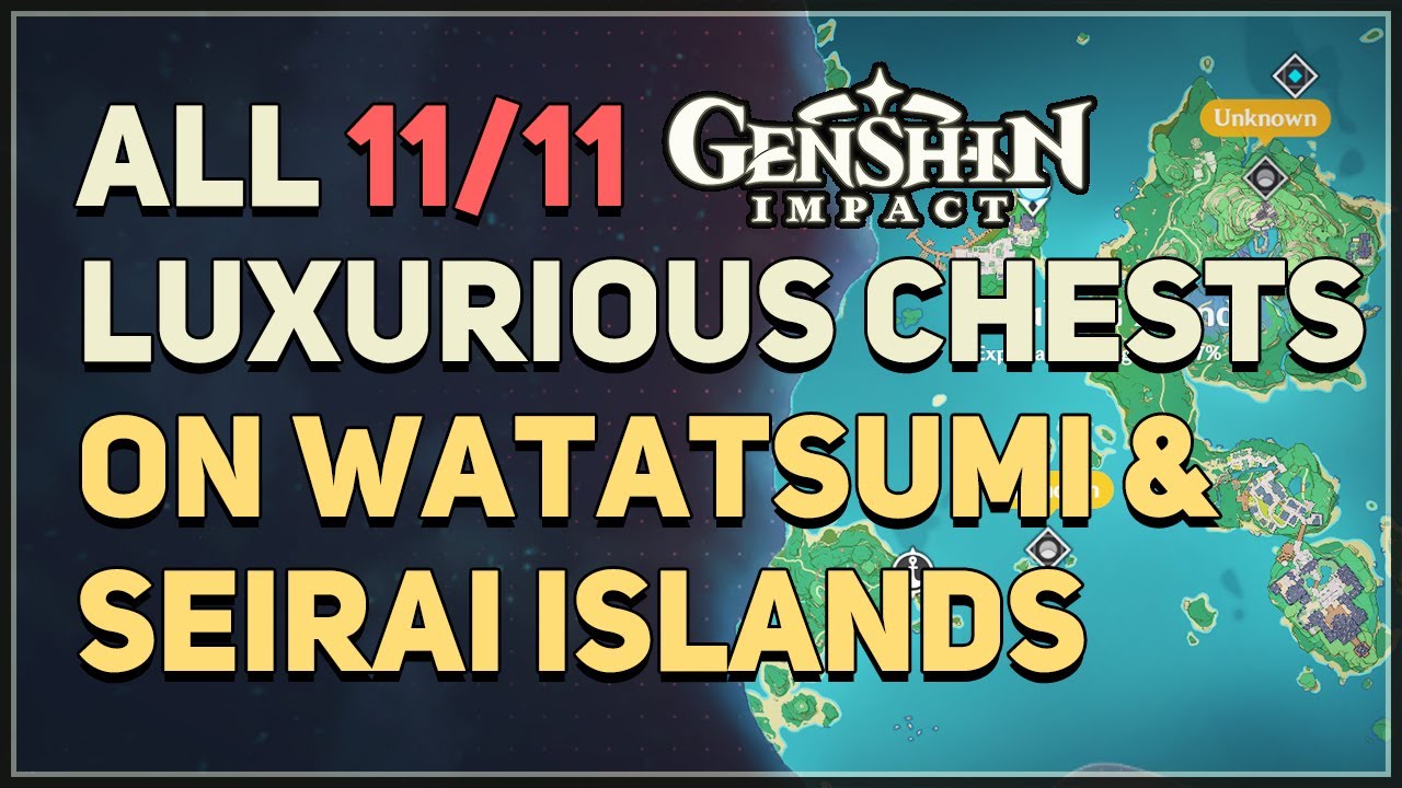 All 11 Luxurious Chests on Watatsumi Island and Seirai Island Genshin