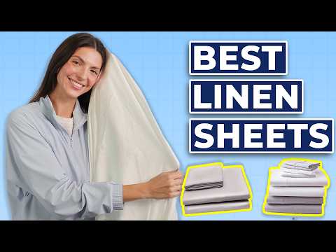 Best Linen Sheets 2025 - My Top 5 Linen Sheet Picks Of The Year!