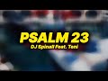 Dj Spinall ft. Teni - Psalm 23 (lyrics)