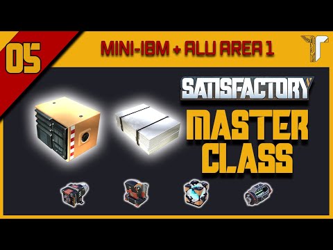 Tschukis Satisfactory MASTER CLASS: 05 - Mini IBM + Alu Area1 (Computer und Aluminium Produktion)