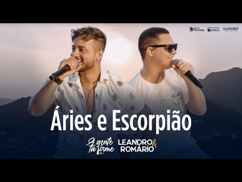Leandro e Romário - Áries e Escorpião (Ao Vivo)