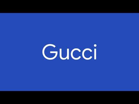 How to Pronounce Gucci