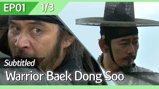CC/FULL Warrior Baek Dong Soo EP01 (1/3)  무사�