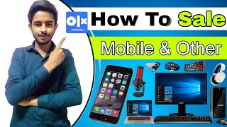 How To Buy & Sale Mobile And Other In OLX Pakistan