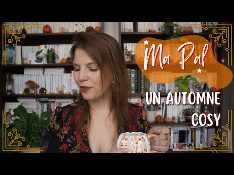 Ma PAL pour un automne parfaitement Cosy!