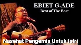 Download lagu Ebiet G. Ade: Nasehat Pengemis Untuk Istri mp3 Download lagu Ebiet G. Ade: Nasehat Pengemis Untuk Istri mp3