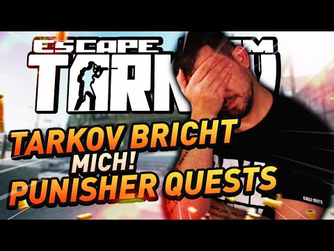 Tarkov bricht mich - Punisher Quest Part 4
