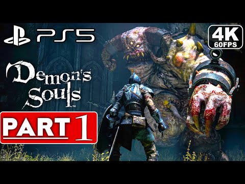 DEMON'S SOULS REMAKE Gameplay Walkthrough Part 1 [4K 60FPS PS5] - No Commentary (FULL GAME)