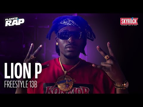 [EXCLU] Lion P - Freestyle 13B #PlanèteRap