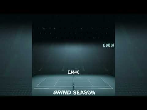 E. Mak - Grind Season (audio)