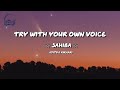Try To Sing With Your Own Voice Karaoke Sahiba Aaye Ghar Kaahe Na