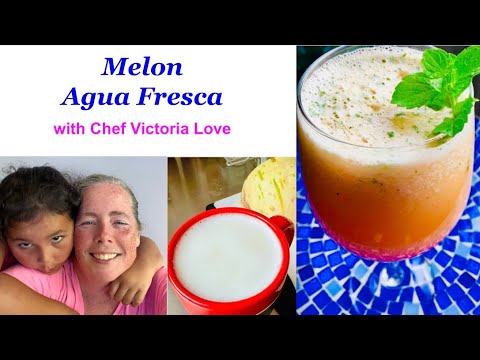 MELON AGUA FRESCA with Perla Dulce Melon | Recipe from Chef Victoria Love
