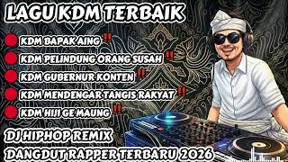 Download lagu 🔴KDM BAPAK AING!!! - GUBERNUR KONTEN!!! 🎶 BEST DJ RAPPER HIPHOP TERBARU 2026 || ALBUM KDM #djhiphop mp3
