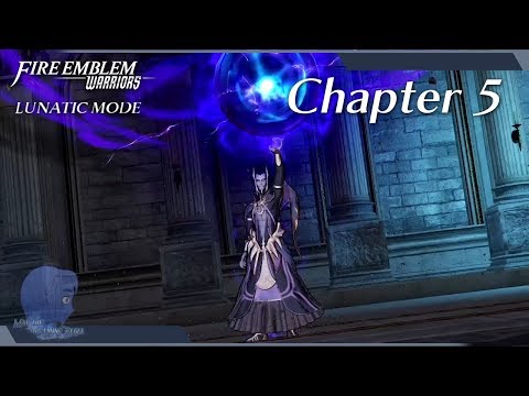 Fire Emblem Warriors (Lunatic Mode) - Playthrough: Chapter 5 - The Dragon's Table