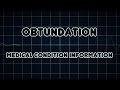 Obtundation (Medical Condition)