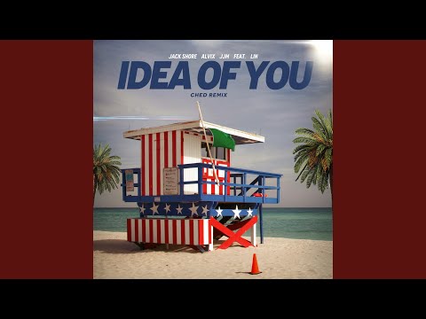 idea of you (Ched Remix)