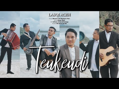 LASQI ACEH - TEUKEUDI (Official Music Video)