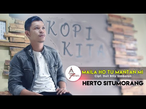 Herto Situmorang ~ MAILA HO TU MANTAN MI [ Official Music Video ] Cipt : Doli Simbolon