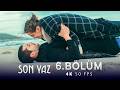 Last Summer Episode 6 4K 50 FPS