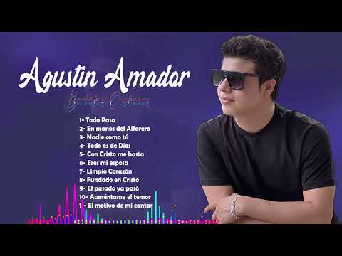 Bachatas Cristianas Mix❌Agustín Amador -lo más nuevo -2024 #agustinamador #musicacristiana