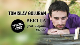 Tomislav Goluban & LPFB feat. Bojana Klepac - BERTIJA (official video)