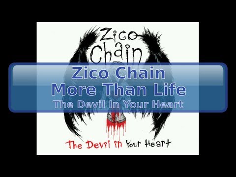 Zico Chain - More Than Life [HD, HQ]