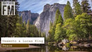 Vexento &amp; Lucas King - Peace