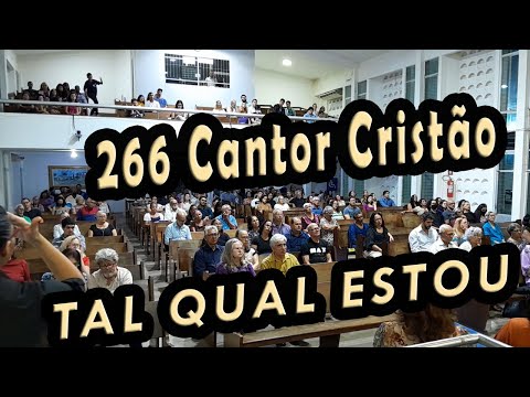 (266 Cantor Cristão) TAL QUAL ESTOU - PIBCORD -  com Letra