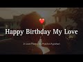 Happy Birthday My Love ️ Birthday Poetry For Boyfriend ️ Birthday Status Shayari For Him
