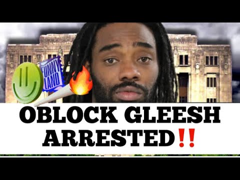 Oblock Gleesh Arrested For Having Alot Of Weed On Him, Over 100 - 500 Grams According To Reports 