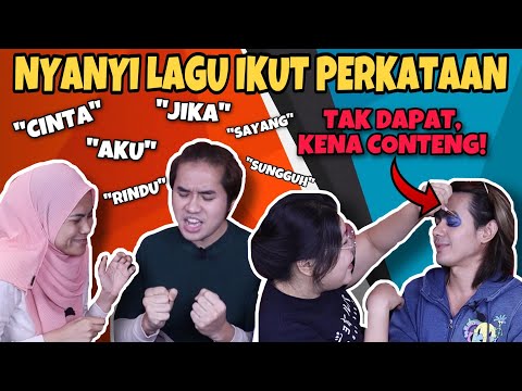 CHALLENGE NYANYI LAGU IKUT PERKATAAN! KALAU TAK DAPAT, KENA CONTENG MUKA!