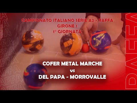 Cofer Metal Marche Vs Del Papa - Morrovalle | Campionato Italiano A2 girone 1 Raffa - 1° giornata