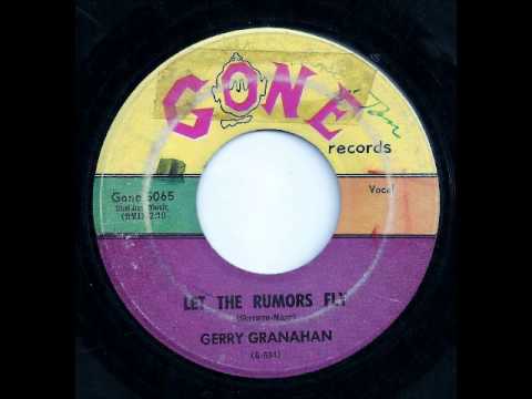 Let The Rumors Fly - Gerry Granahan